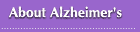 About Alzheimer's